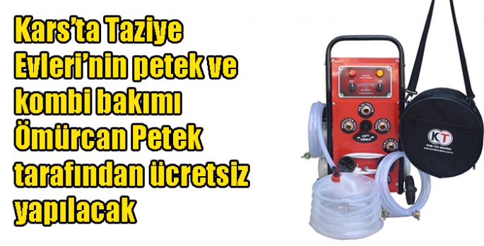 Kars’ta Taziye Evleri’nin petek ve kombi bakımı Ömürcan Petek tarafından ücretsiz yapılacak