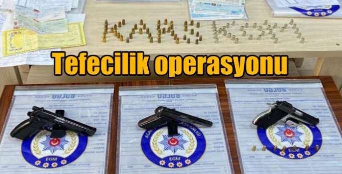 Kars’ta tefecilik operasyonu