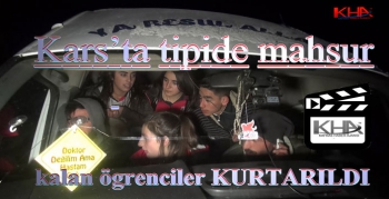 Kars’ta tipide mahsur kalan öğrenciler kurtarıldı