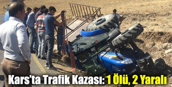 Kars’ta Trafik Kazası: 1 Ölü, 2 Yaralı