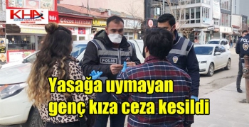 Kars’ta Yasağa Uymayan Genç Kıza Ceza Kesildi