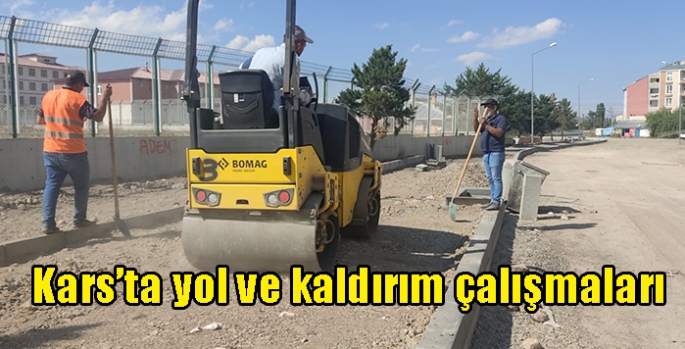 Kars’ta yol ve kaldırım çalışmaları