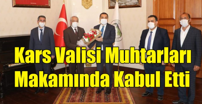 Kars Valisi Muhtarları Makamında Kabul Etti