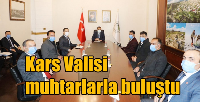 Kars Valisi muhtarlarla buluştu