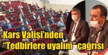 Kars Valisi’nden Koronavirüs’te “Tedbirlere uyalım” çağrısı