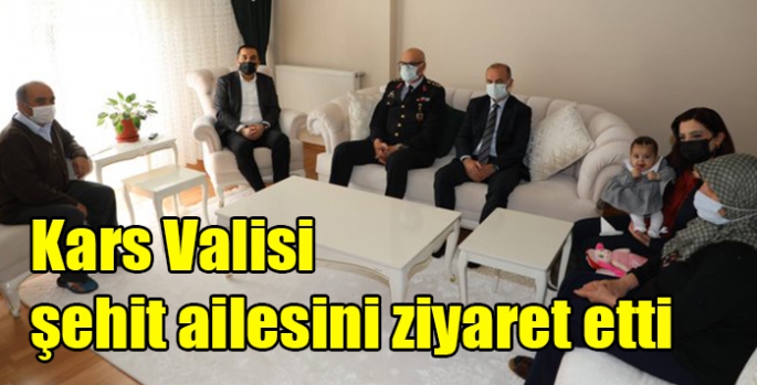 Kars Valisi şehit ailesini ziyaret etti