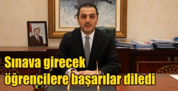 Kars Valisi sınava girecek öğrencilere başarılar diledi