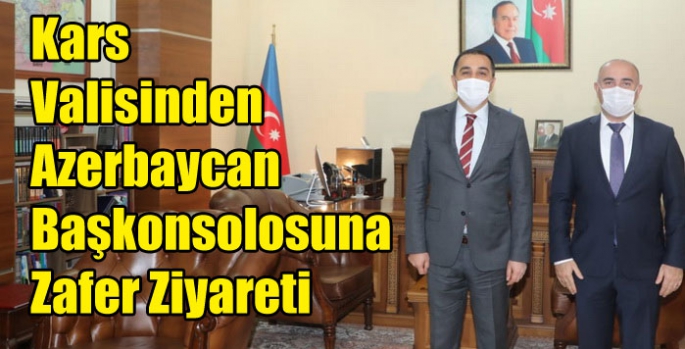 Kars Valisinden Azerbaycan Başkonsolosuna Zafer Ziyareti