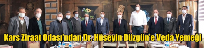 Kars Ziraat Odası’ndan Dr. Hüseyin Düzgün’e Veda Yemeği