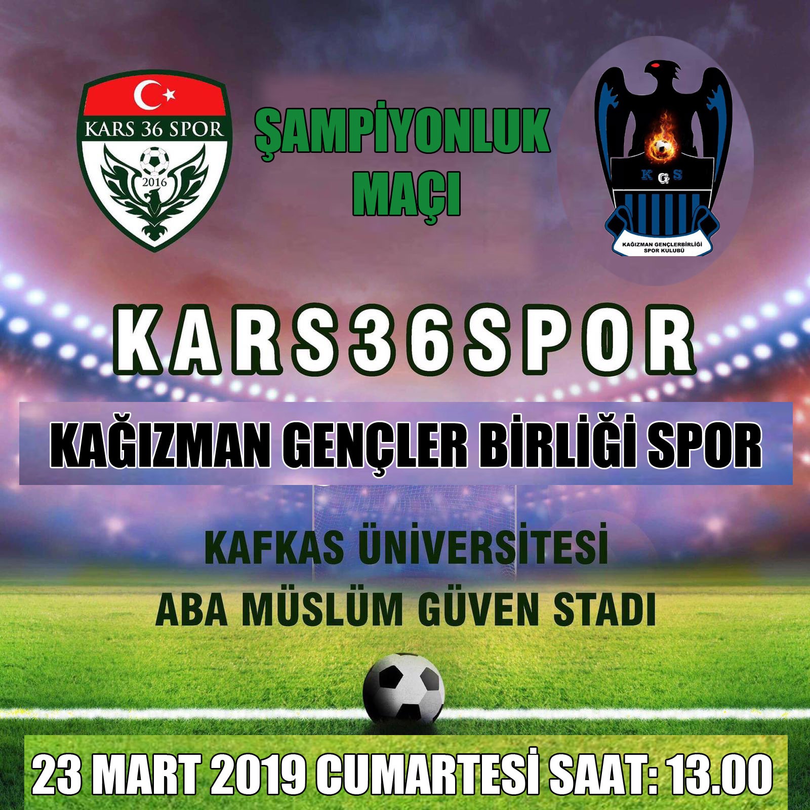 Kars36spor Kağızman Gençler Birliği Spor maçı 23 Mart’ta Kars’ta