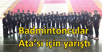 Karslı Badmintoncular Ata’sı için yarıştı