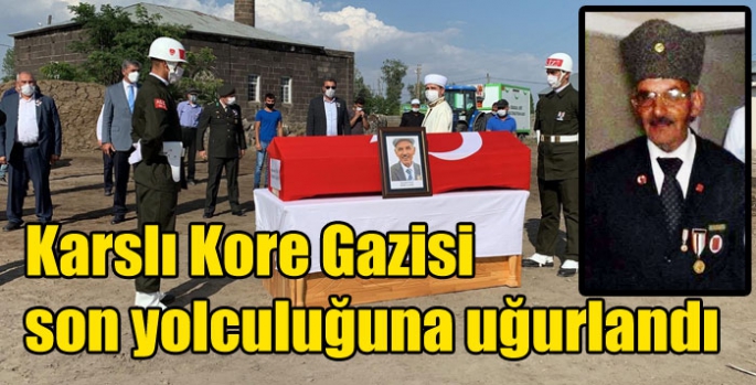 Karslı Kore Gazisi son yolculuğuna uğurlandı