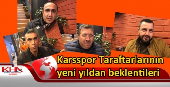 Karsspor Taraftarlarının yeni yıldan beklentileri