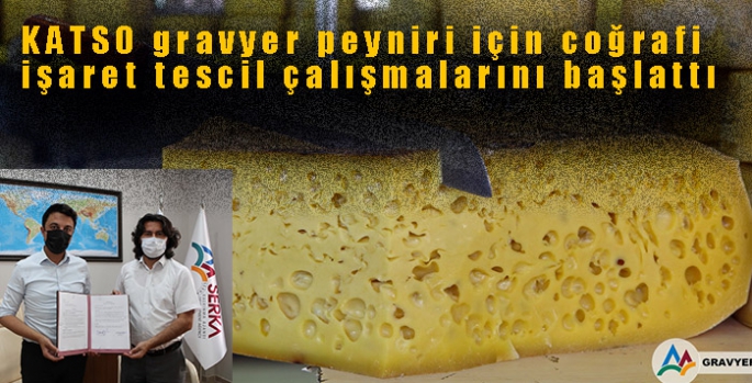 KATSO gravyer peyniri için coğrafi işaret tescil çalışmalarını başlattı