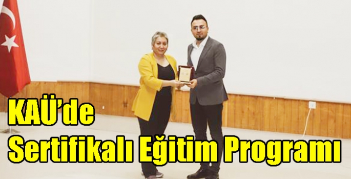 KAÜ’de Sertifikalı Eğitim Programı