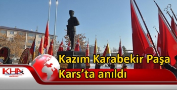 Kazım Karabekir Paşa Kars’ta anıldı