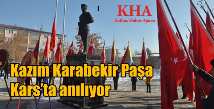 Kazım Karabekir Paşa Kars’ta anılıyor