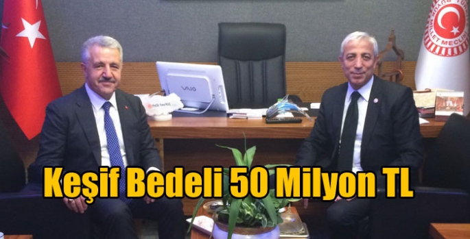 Keşif Bedeli 50 Milyon TL