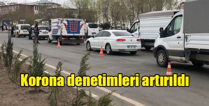 Korona denetimleri artırıldı