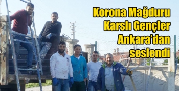 Korona Mağduru Karslı Gençler Ankara’dan seslendi
