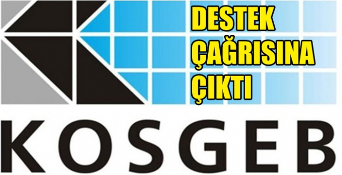 KOSGEB destek çağrısına çıktı