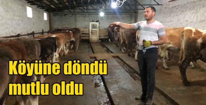 Köyüne döndü mutlu oldu