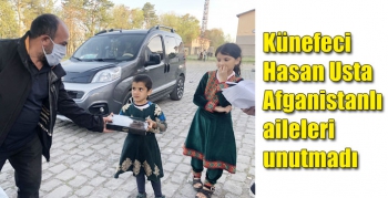Künefeci Hasan Usta Afganistanlı aileleri unutmadı