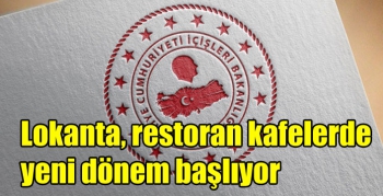 Lokanta, restoran kafelerde yeni dönem başlıyor