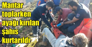 Mantar toplarken ayağı kırılan şahıs kurtarıldı