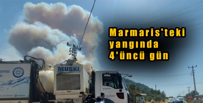 Marmaris'teki yangında 4'üncü gün