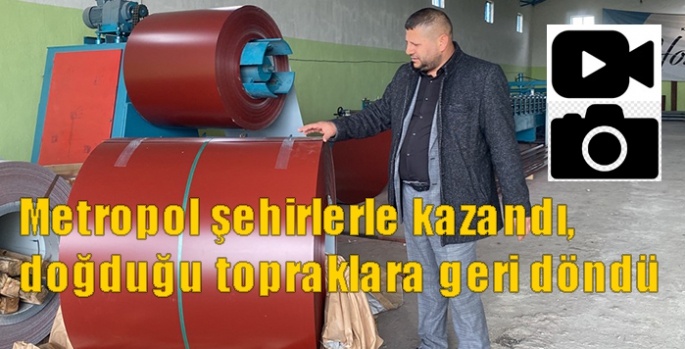 Metropol şehirlerle kazandı, doğduğu topraklara geri döndü