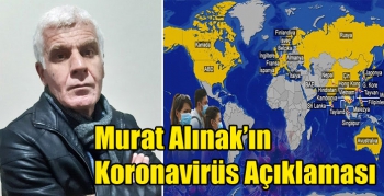 Murat Alınak’ın Koronavirüs Açıklaması