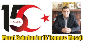 Murat Bakırhan’ın 15 Temmuz Mesajı