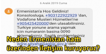 Neden Ermenistan hattı üzerinden iletişim kuruyoruz?