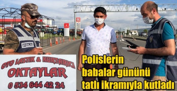 Oktaylar Oto Lastik ve Kurtarıcı polislerin babalar gününü tatlı ikramıyla kutladı