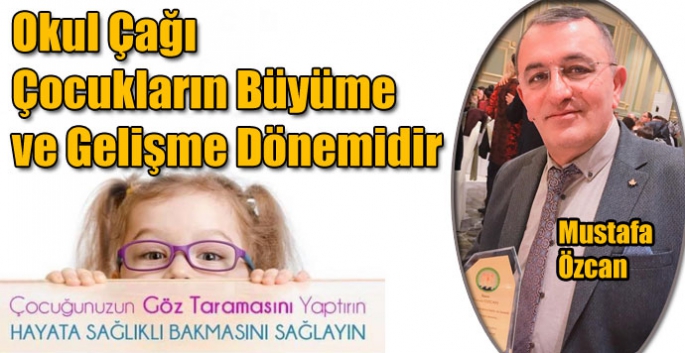 Okul Çağı Çocukların Büyüme ve Gelişme Dönemidir