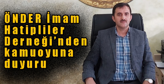 ÖNDER İmam Hatipliler Derneği’nden kamuoyuna duyuru