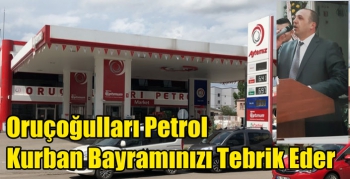 Oruçoğulları Petrol Kurban Bayramınızı Tebrik Eder