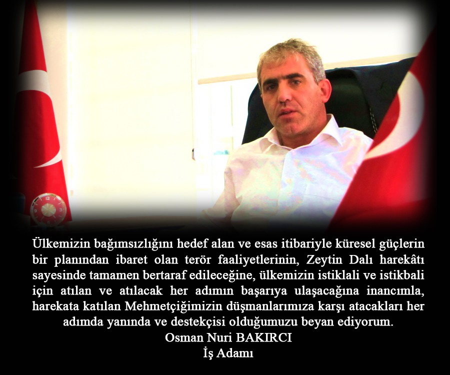 Osman Nuri Bakırcı’dan Ordumuza Destek Mesajı