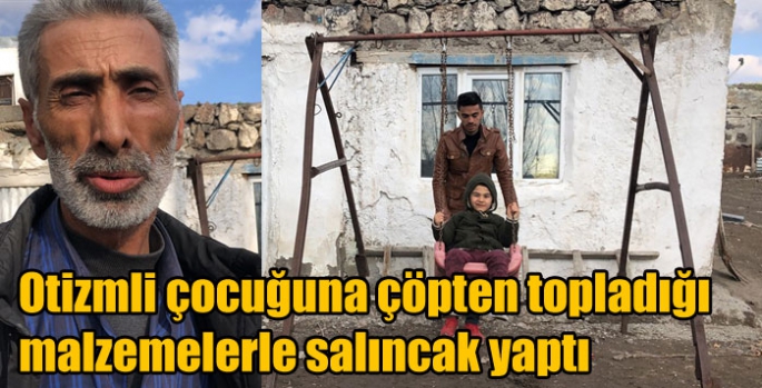 Otizmli çocuğuna çöpten topladığı malzemelerle salıncak yaptı