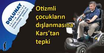 Otizmli çocukların dışlanmasına Kars’tan tepki