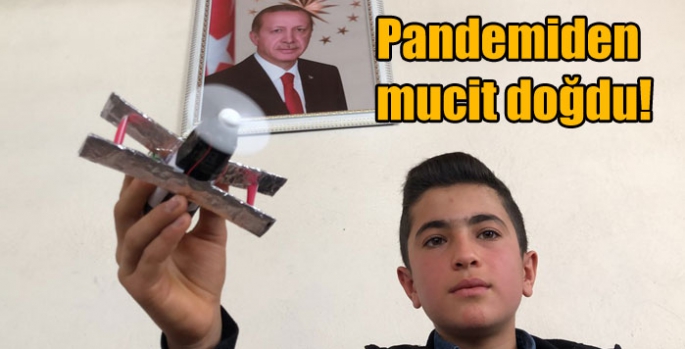 Pandemiden mucit doğdu!