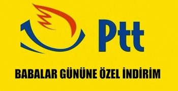 PTT’den Babalar Günü’ne Özel İndirim Sürprizi