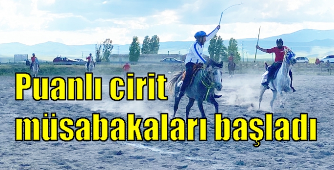 Puanlı cirit müsabakaları başladı