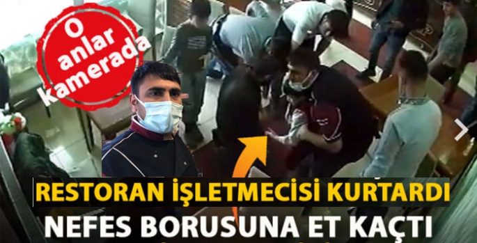 Restoran işletmecisinin nefes borusuna et kaçan çocuğu kurtarma anı kamerada