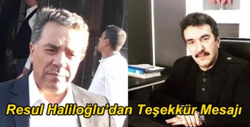 Resul Haliloğlu’dan Teşekkür Mesajı