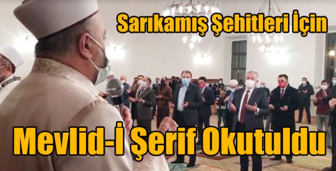 Sarıkamış Şehitleri İçin Mevlid-İ Şerif Okutuldu