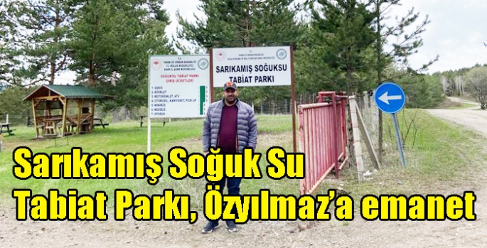 Sarıkamış Soğuk Su Tabiat Parkı, Özyılmaz’a emanet