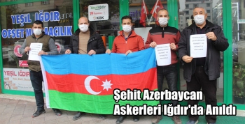 Şehit Azerbaycan Askerleri Iğdır'da Anıldı