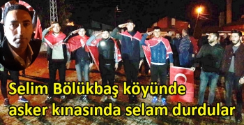 Selim Bölükbaş köyünde asker kınasında selam durdular